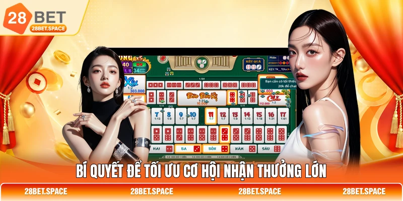 Bí quyết để tối ưu cơ hội nhận thưởng lớn
