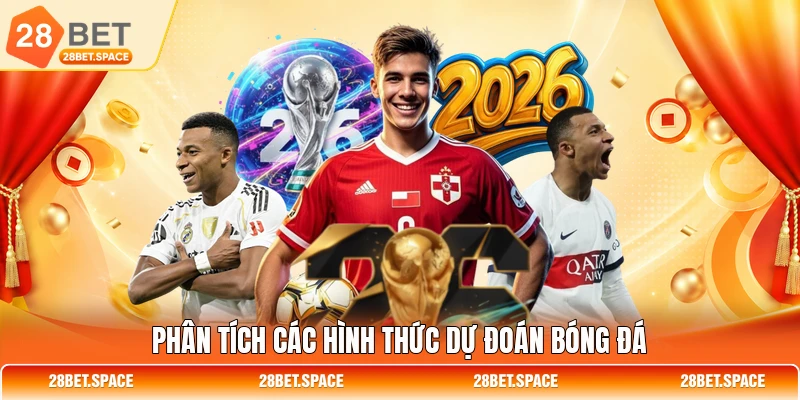 Phân tích các hình thức dự đoán bóng đá