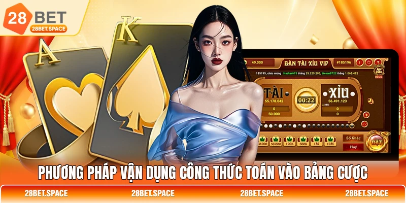Phương pháp vận dụng công thức toán vào bảng cược
